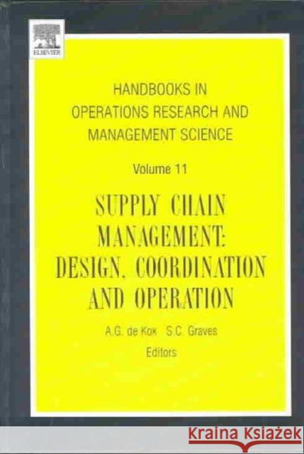 Supply Chain Management: Design, Coordination and Operation Volume 11 Dekok 9780444513281 Elsevier Publishing Company - książka