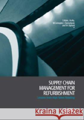Supply Chain Management for Refurbishment: Lessons from High Street Retailing  9780727732422 Thomas Telford Ltd - książka