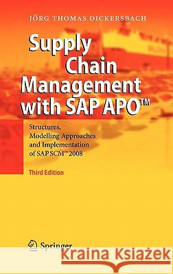 Supply Chain Management with SAP Apo(tm): Structures, Modelling Approaches and Implementation of SAP Scm(tm) 2008 Dickersbach, Jörg Thomas 9783540929413 Springer - książka