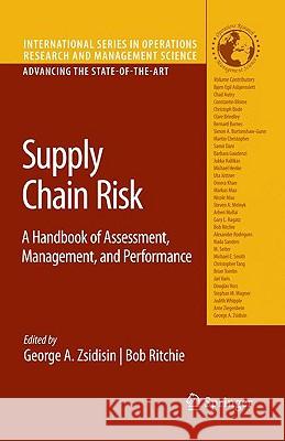 Supply Chain Risk: A Handbook of Assessment, Management, and Performance Zsidisin, George A. 9780387799339 Springer - książka