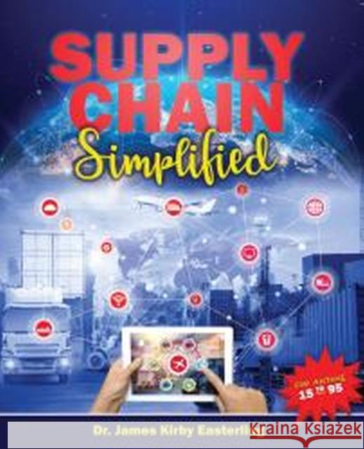 Supply Chain Simplified James Kirby Easterling 9798765742198 Kendall/Hunt Publishing Co ,U.S. - książka