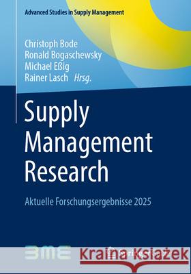 Supply Management Research: Aktuelle Forschungsergebnisse 2025 Christoph Bode Ronald Bogaschewsky Michael E?ig 9783658487492 Springer Gabler - książka