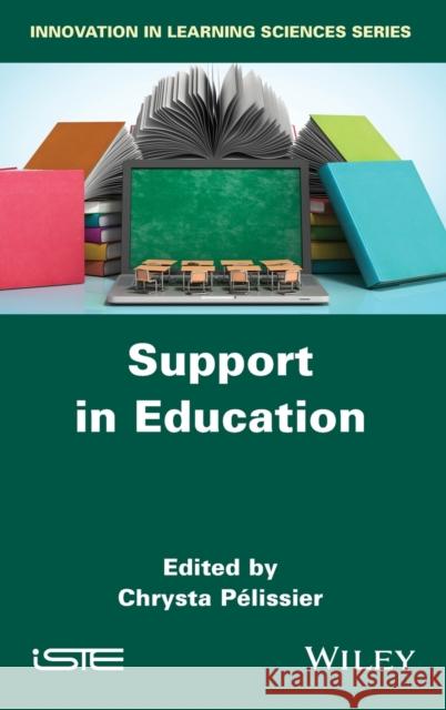 Support in Education Pelissier, Chrysta 9781786304940 Wiley-Iste - książka