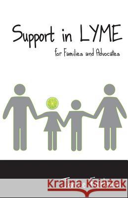 Support in Lyme for Families and Advocates Mrs Janice P. Fairbairn 9781497432871 Createspace - książka