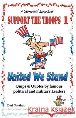 Support the Troops 1: United We Stand in Black + White Desi Northup 9781482076820 Createspace - książka