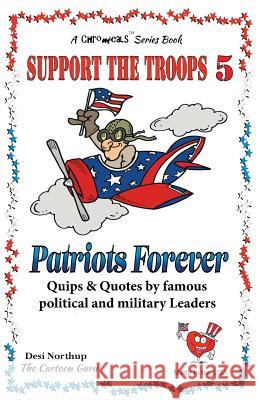 Support the Troops 5 - Patriot's Forever: Yes Mam! in Black + White Desi Northup 9781490468273 Createspace - książka