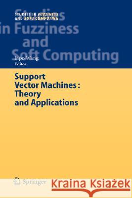 Support Vector Machines: Theory and Applications Lipo Wang 9783540243885 Springer - książka