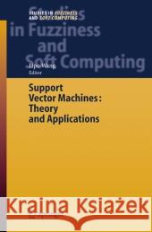 Support Vector Machines: Theory and Applications Lipo Wang 9783642063688 Not Avail - książka