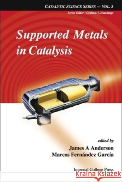 Supported Metals in Catalysis Marcos Fernande James A. Anderson 9781860944901 Imperial College Press - książka