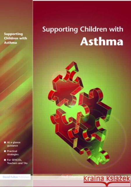 Supporting Children with Asthma Hull Learning Services Hull Learning Services  9781843122180 Taylor & Francis - książka