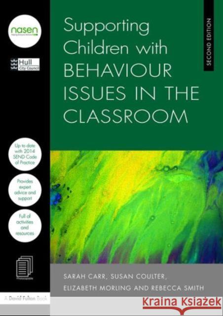 Supporting Children with Behaviour Issues in the Classroom Hull Cit 9781138673854 David Fulton Publishers - książka