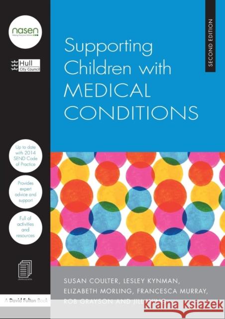 Supporting Children with Medical Conditions Council, Hull City 9781138914919 Taylor & Francis Group - książka