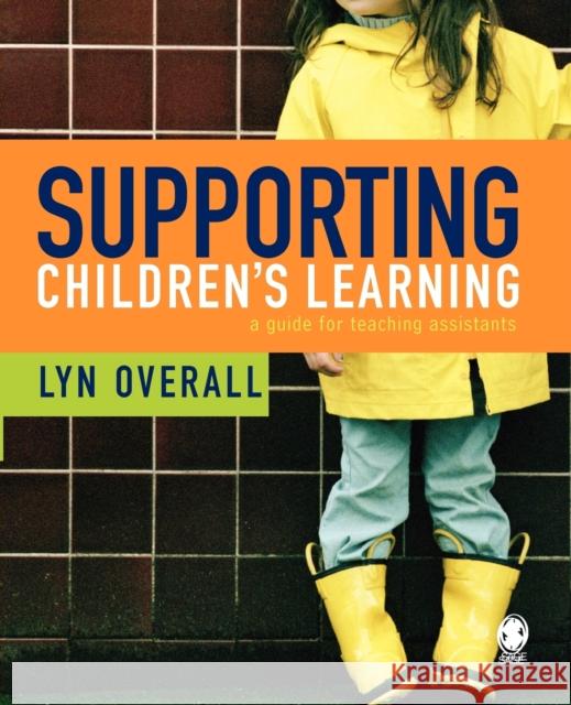 Supporting Children's Learning: A Guide for Teaching Assistants Overall, Lyn 9781412912747  - książka