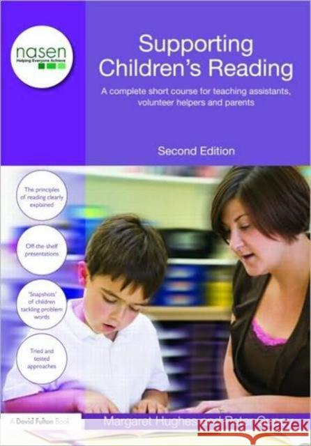 Supporting Children's Reading: A Complete Short Course for Teaching Assistants, Volunteer Helpers and Parents Hughes, Margaret 9780415498364 Taylor & Francis - książka