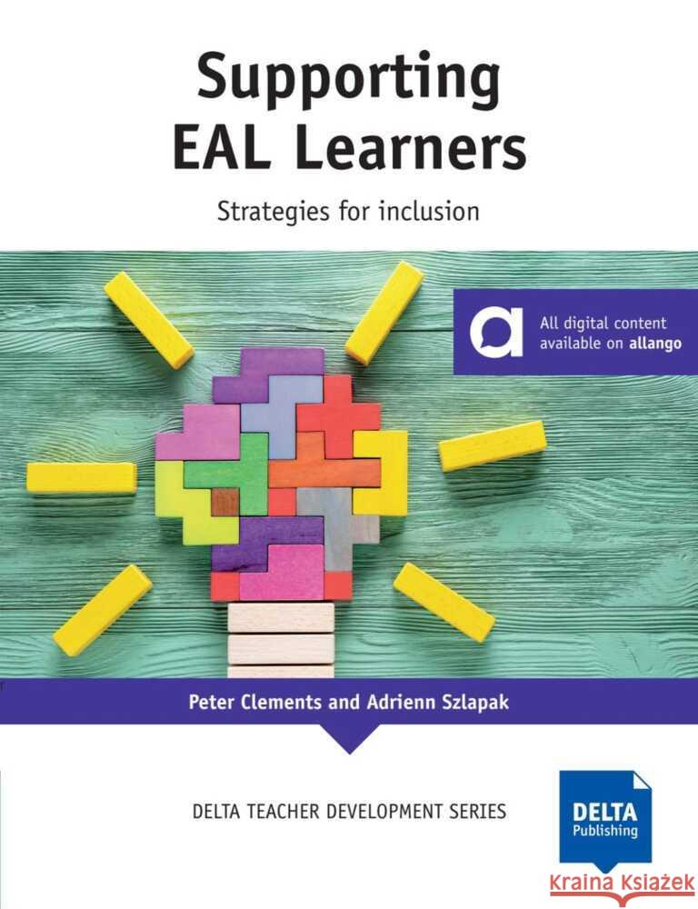 Supporting EAL Learners Clements, Pete, Szlapak, Adrienn 9783125017740 Delta Publishing by Klett - książka