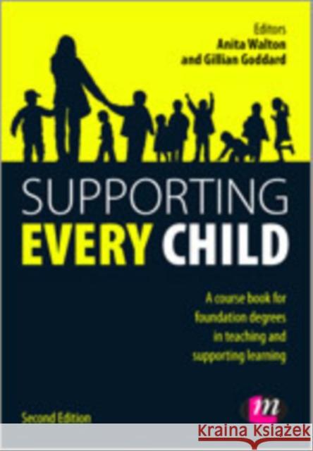 Supporting Every Child Anita Walton 9780857258786 Learning Matters - książka