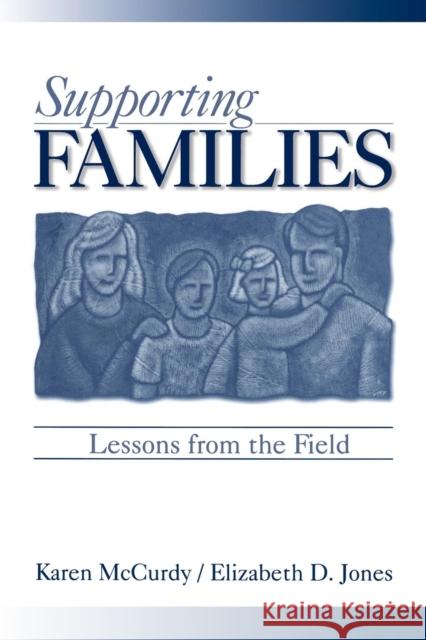 Supporting Families: Lessons from the Field McCurdy, Karen P. 9780761906797 Sage Publications - książka