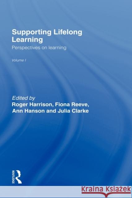 Supporting Lifelong Learning: Volume I: Perspectives on Learning Clarke, Julia 9780415259262 Routledge Chapman & Hall - książka