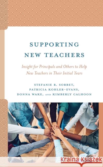 Supporting New Teachers Kimberly Calhoon 9781475868470 Rowman & Littlefield Publishers - książka
