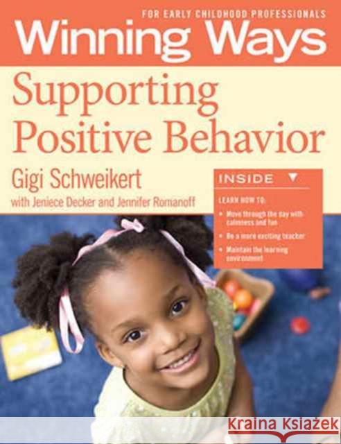 Supporting Positive Behavior [3-Pack]: Winning Ways for Early Childhood Professionals Gigi Schweikert 9781605542300 Redleaf Press - książka