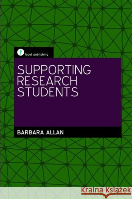 Supporting Research Students Barbara Allan 9781856046855 Facet Publishing - książka