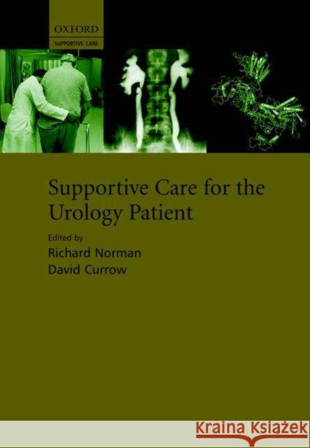 Supportive Care for the Urology Patient Richard W. Norman David Currow 9780198529415 Oxford University Press - książka