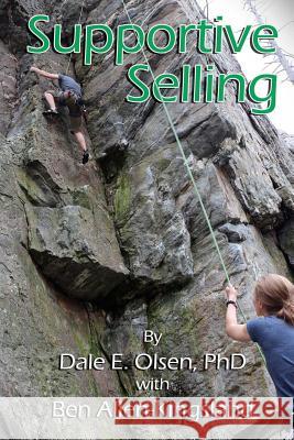 Supportive Selling Dale E. Olse Ben Allen-Kingsland David Zehren 9781508805205 Createspace - książka