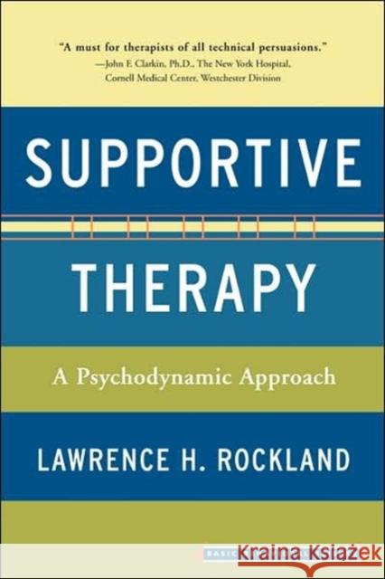 Supportive Therapy Rockland, Lawrence H. 9780465070688 Basic Books - książka