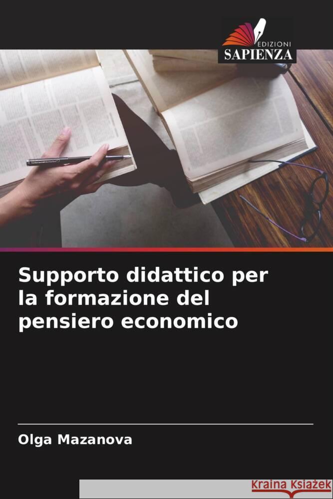 Supporto didattico per la formazione del pensiero economico Mazanova, Olga 9786204434391 Edizioni Sapienza - książka