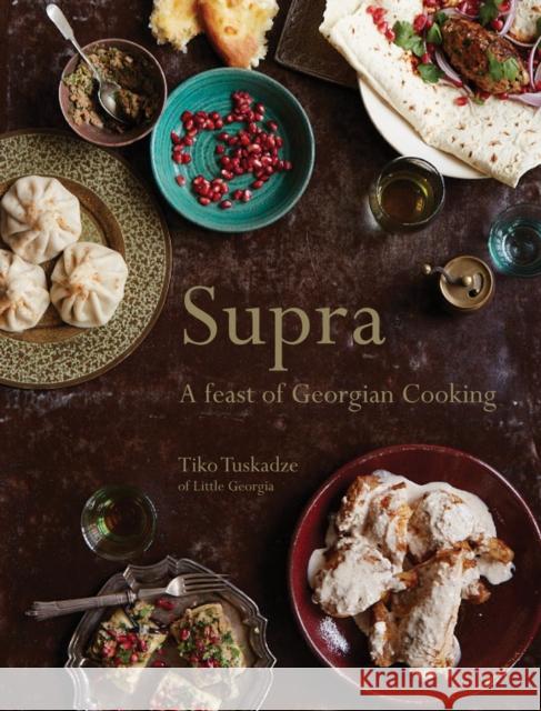 Supra: A Feast of Georgian Cooking Tiko Tuskadze 9781911216162  - książka