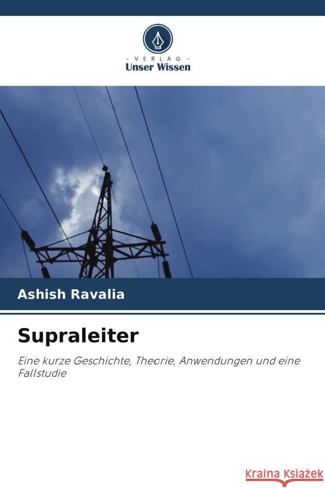 Supraleiter Ravalia, Ashish 9786206356523 Verlag Unser Wissen - książka