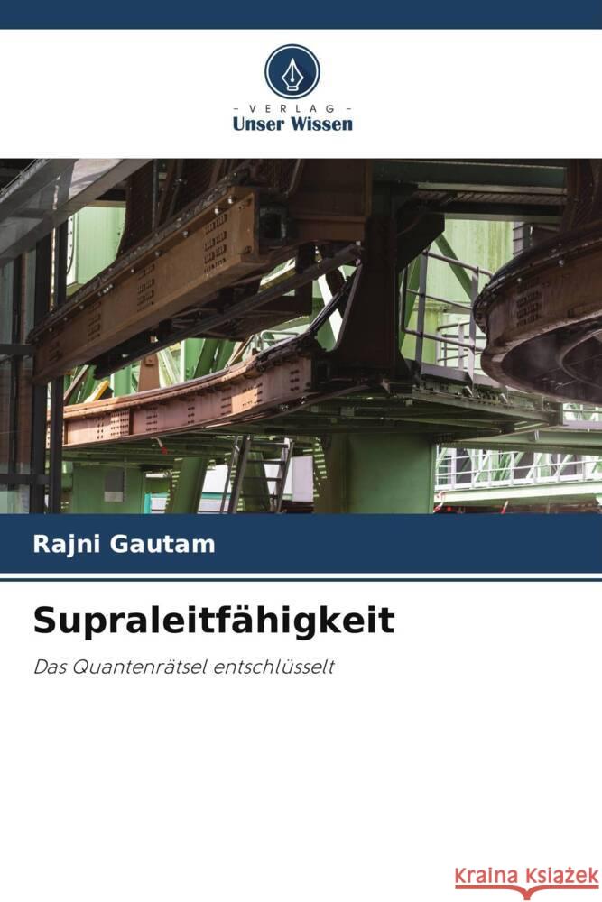 Supraleitf?higkeit Rajni Gautam 9786208135652 Verlag Unser Wissen - książka