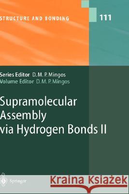 Supramolecular Assembly via Hydrogen Bonds II D. Braga, F. Grepioni, M.J. Hardie, P. Hubberstey, L. Maini, M. Polito, U. Suksangpanya, R. Vilar, David M.P. Mingos 9783540200864 Springer-Verlag Berlin and Heidelberg GmbH &  - książka