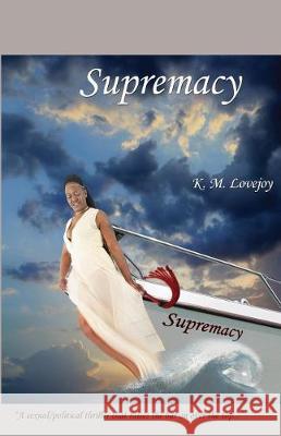 Supremacy K M Lovejoy 9781941066171 K. M. Lovejoy - książka