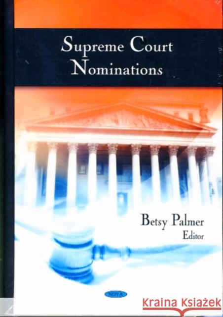 Supreme Court Nominations Betsy Palmer 9781606926543 Nova Science Publishers Inc - książka