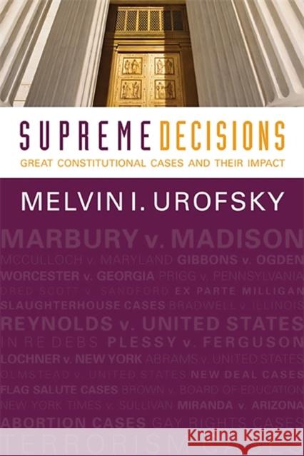 Supreme Decisions, Combined Volume: Great Constitutional Cases and Their Impact Urofsky, Melvin I. 9780813347356 Westview Press - książka