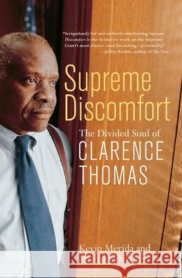 Supreme Discomfort: The Divided Soul of Clarence Thomas Kevin Merida Michael Fletcher 9780767916363 Broadway Books - książka