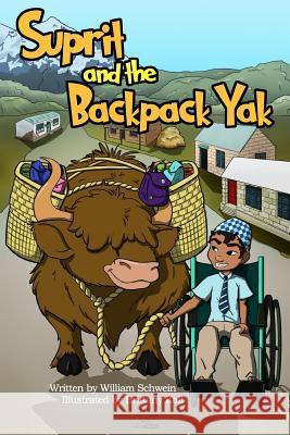 Suprit and the Backpack Yak William Schwein Brittany Koll 9780692792384 Pigpen Publications - książka
