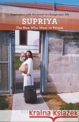 Supriya: The Nun Who Went to Prison Supriya Deas 9781504327466 Balboa Press - książka