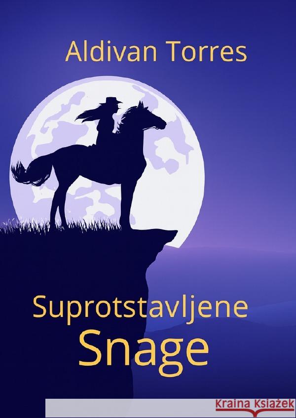 Suprotstavljene Snage Teixeira Torres, Aldivan 9783565096244 epubli - książka