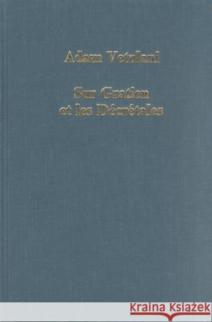Sur Gratien Et Les Décrétales Vetulani, Adam 9780860782568 Variorum - książka