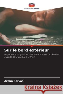 Sur le bord extérieur Farkas, Armin 9786208011369 Editions Notre Savoir - książka