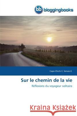 Sur Le Chemin de la Vie Servais E -C 9783841772497 Omniscriptum - książka