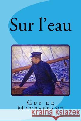 Sur l'eau Saguez, Edinson 9781534749795 Createspace Independent Publishing Platform - książka