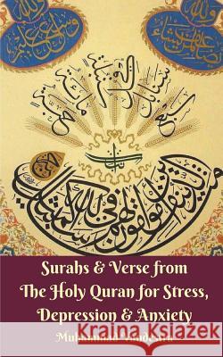 Surahs and Verse from The Holy Quran for Stress, Depression and Anxiety Vandestra, Muhammad 9781388286545 Blurb - książka