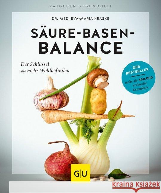 Säure-Basen-Balance : Der Schlüssel zu mehr Wohlbefinden Kraske, Eva-Maria 9783833866548 Gräfe & Unzer - książka