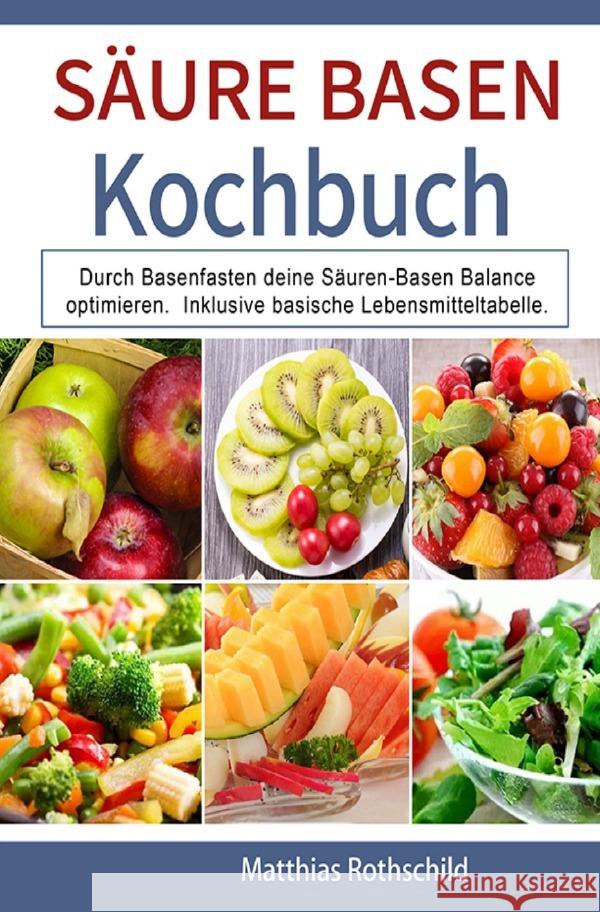 Säure Basen Kochbuch Rothschild, Matthias 9783754900741 epubli - książka