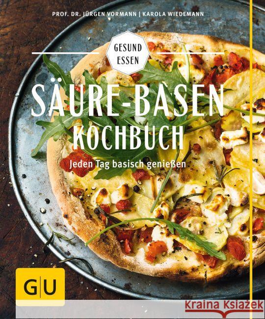 Säure-Basen-Kochbuch : Jeden Tag basisch genießen Vormann, Jürgen; Wiedemann, Karola 9783833844287 Gräfe & Unzer - książka