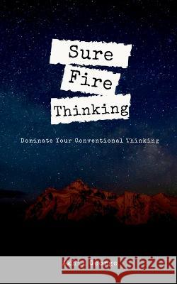 Sure Fire Thinking Akhil George 9781637450420 Notion Press - książka