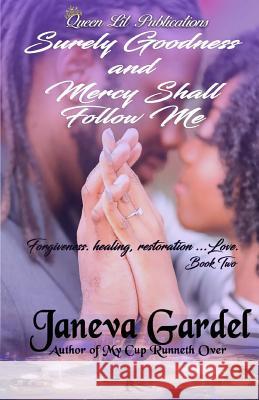 Surely Goodness and Mercy Shall Follow Me Janeva Gardel Allyson M. Deese 9781725558267 Createspace Independent Publishing Platform - książka